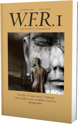 Weird Fiction Review #1 (2010) - Limited Centipede Press edition