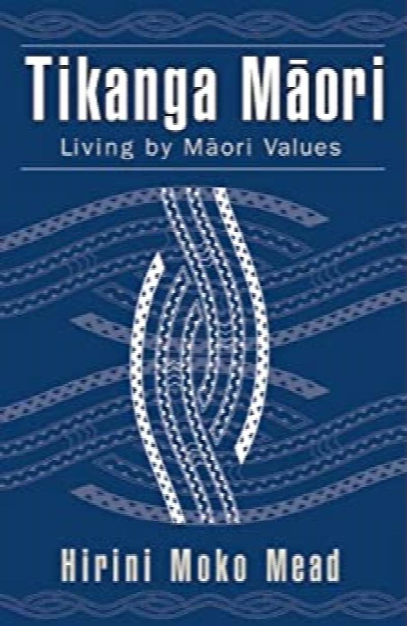 Image for Tikanga Maori: Living by Maori Values