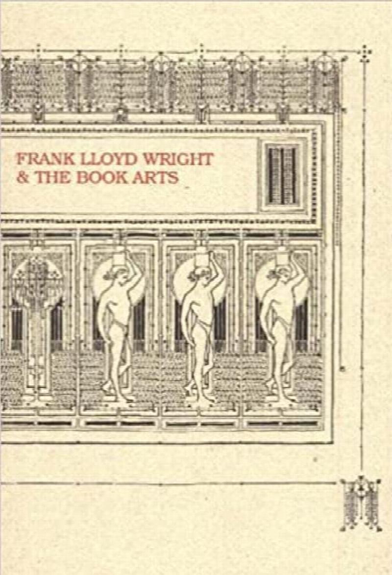 Image for Frank Lloyd Wright and the Book Arts