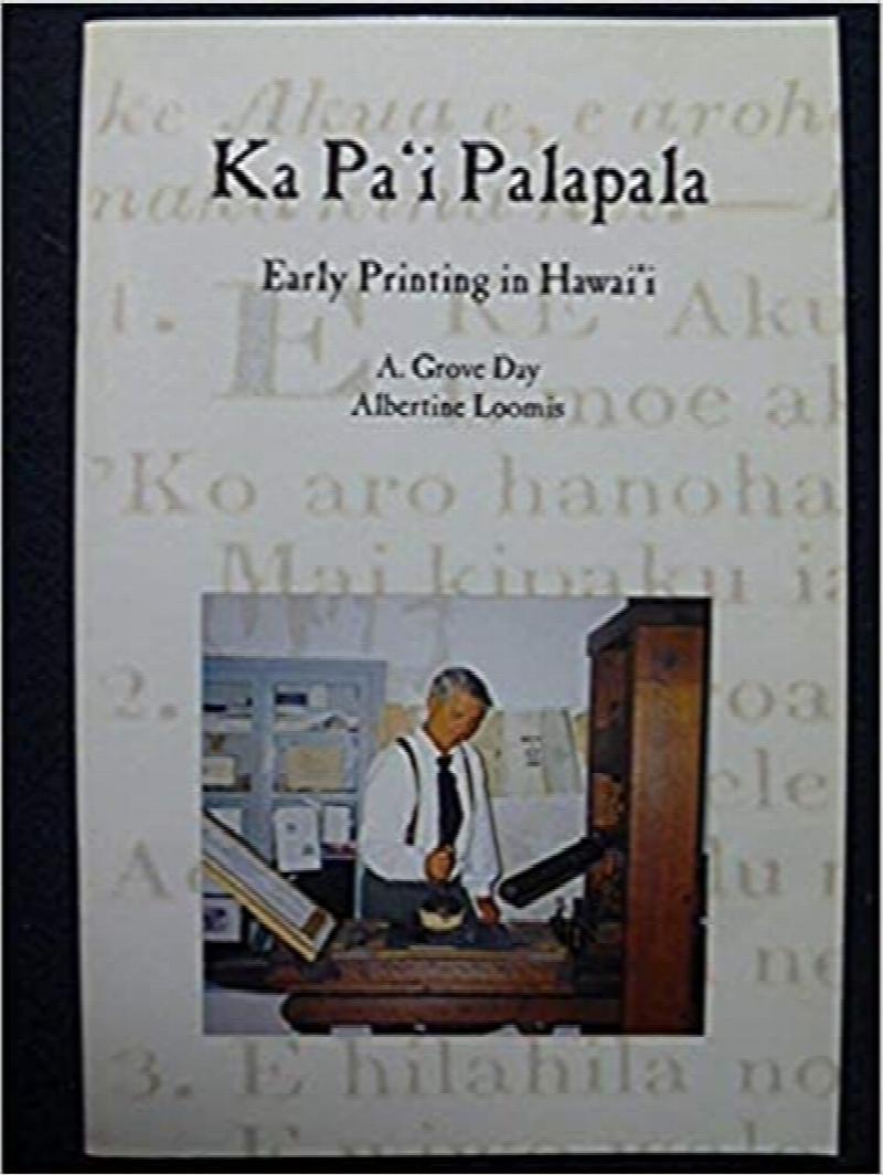 Image for KA PAI PALAPALA - Early Printing in Hawaii