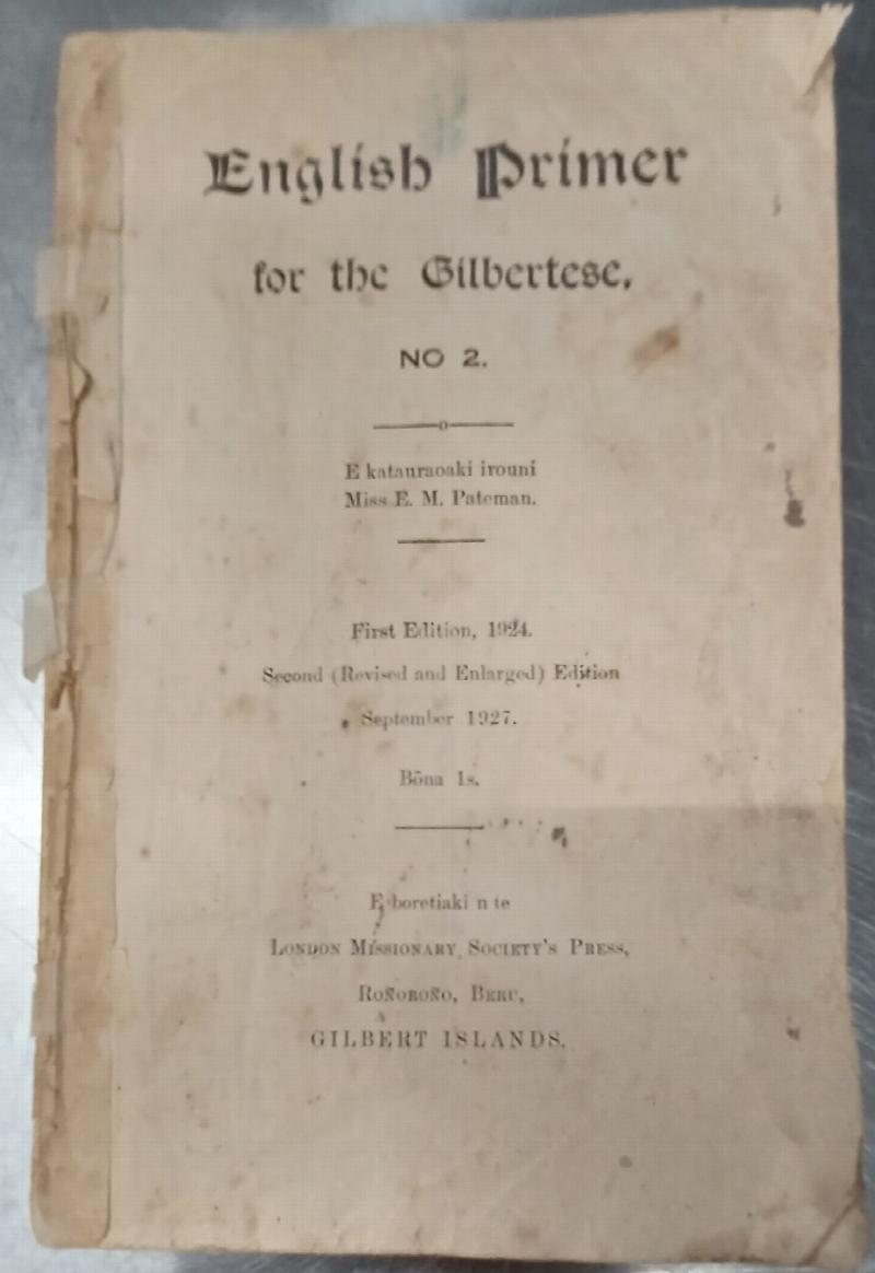 Image for English primer for the Gilbertese No. 2 / E katauraoaki irouni Miss E. M Pateman