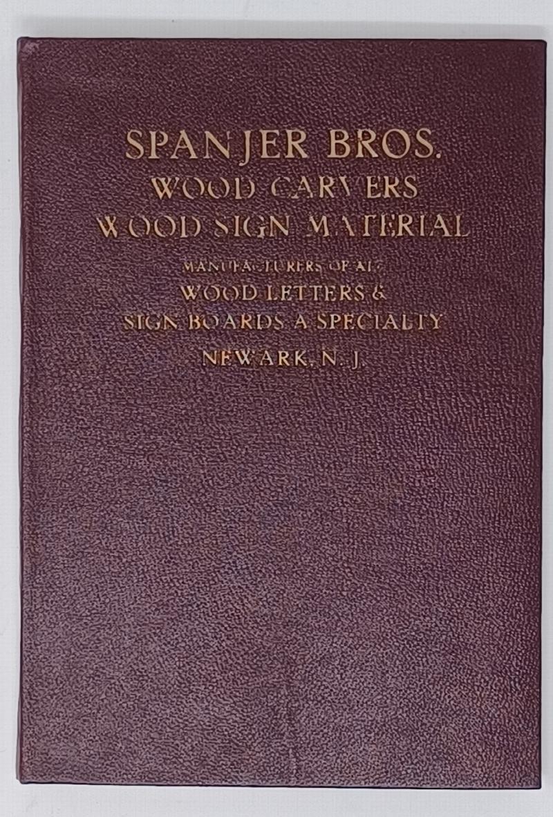 Image for Spanjer Bros. Wood Carvers / Wood Sign Material / Manufacturers of All Wood Letters & Sign Boards a Specialty