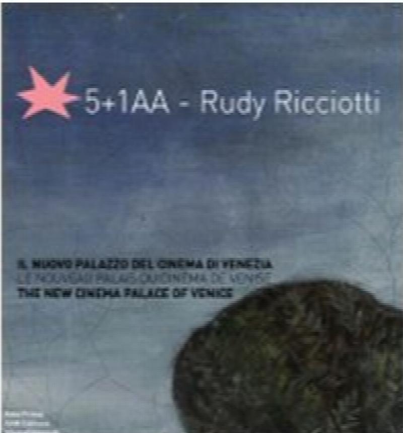 Image for 5 +1 AA: Rudy Ricciotti - the New Cinema Palace of Venice (English and Italian Edition)
