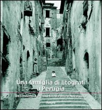 Una famiglia di litografi a Perugia